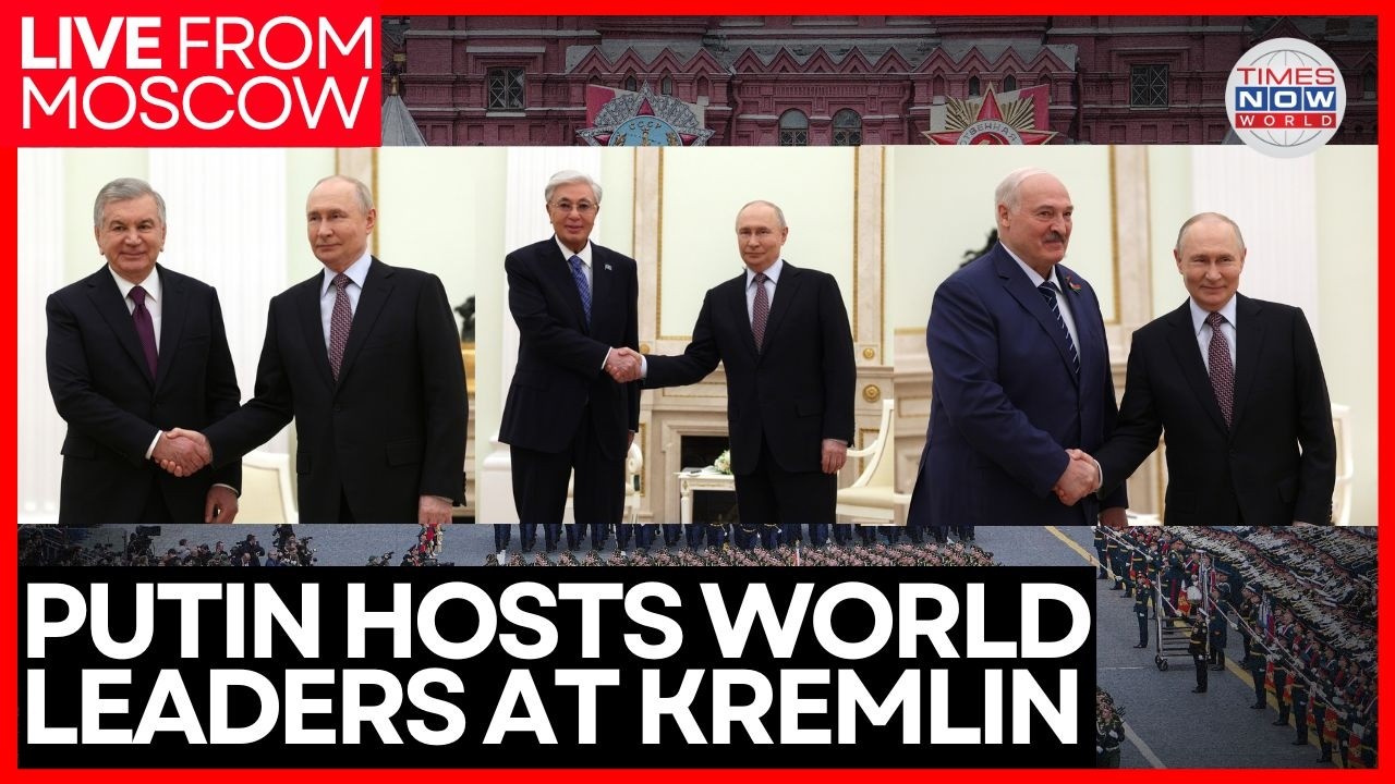 RUSSIA VICTORY DAY LIVE | Putin Greets Global Leaders Arriving At Kremlin For Victory Day Parade