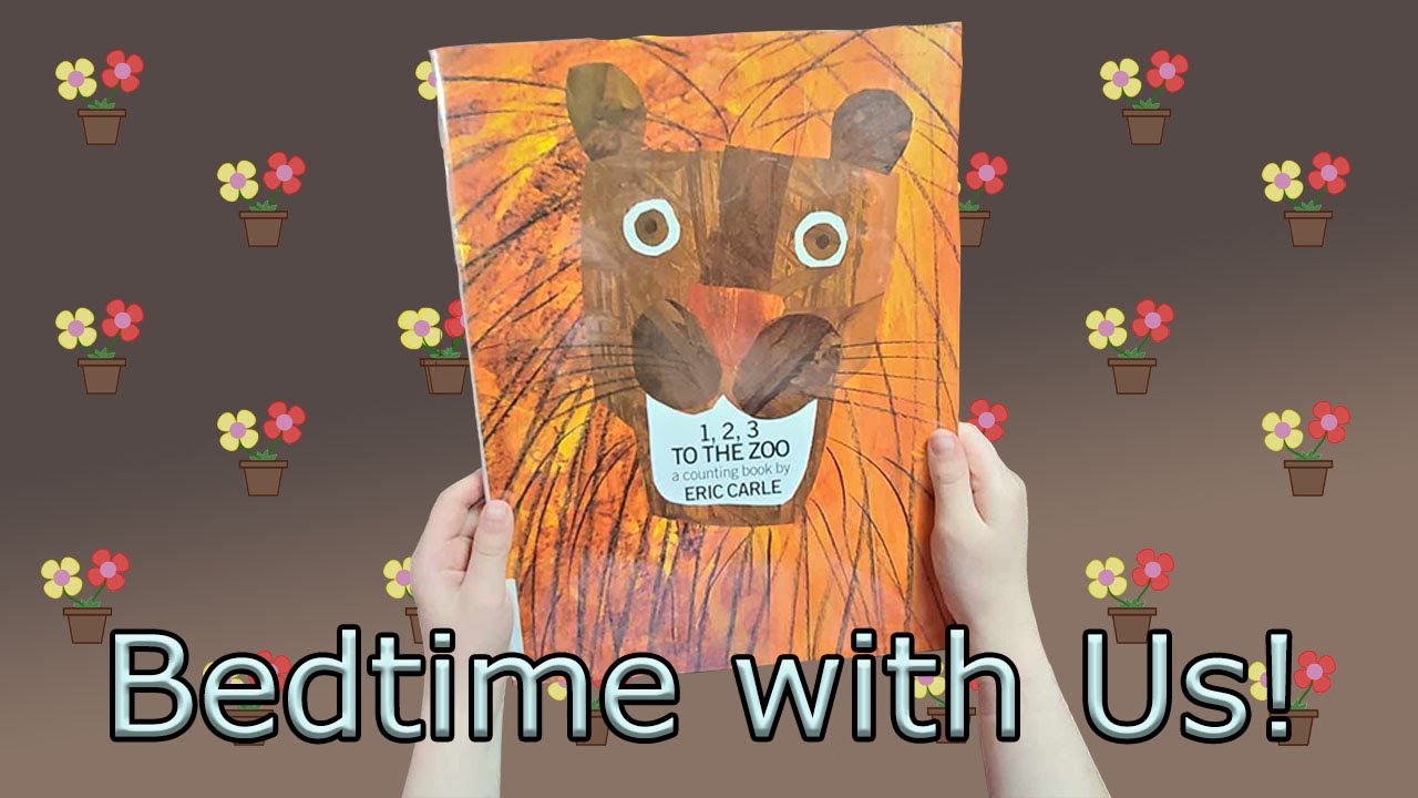 1, 2, 3 to the Zoo: A Counting Book 🦁🐘🦒(Earc Carle Bedtime Story, Book Read Aloud 4 Kids &Toddlers)