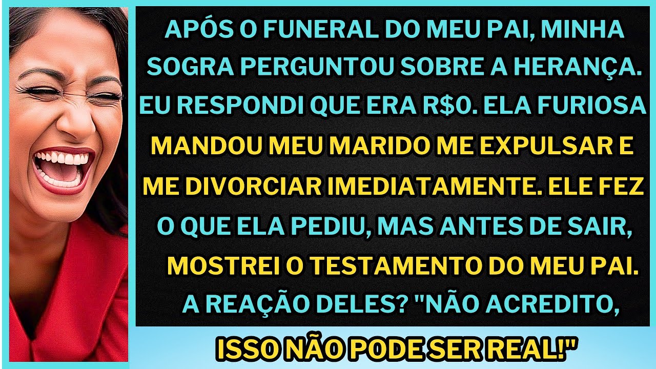 Após o funeral do meu pai, minha sogra perguntou da minha herança. Eu disse R$0, fui expulsa, mas...