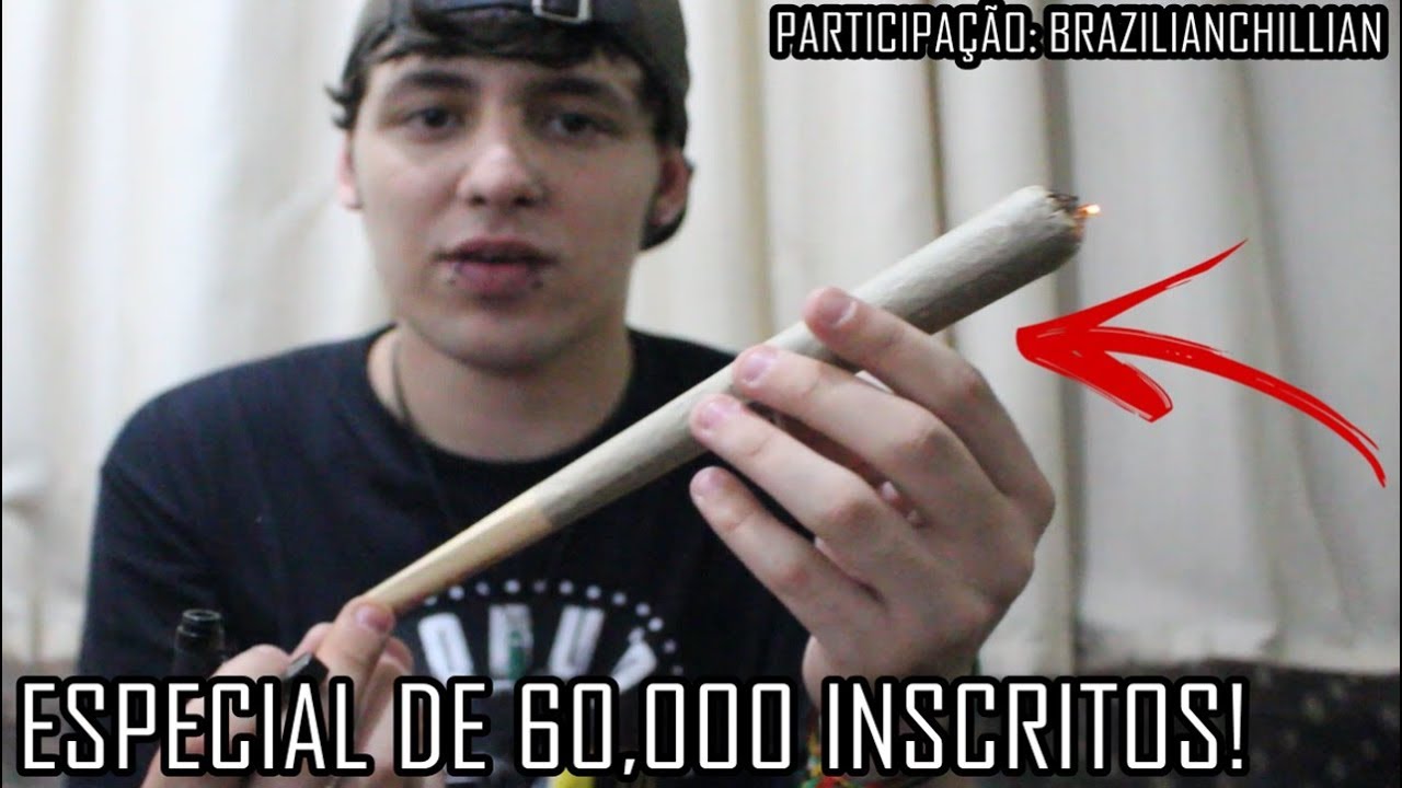 BASEADO GIGANTE - ESPECIAL 60K INSCRITOS! + COLLAB COM BRAZILIANCHILLIAN