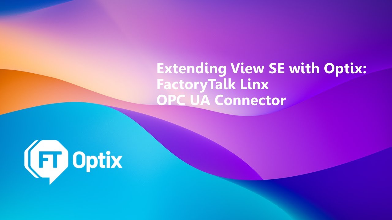 Extending View SE with Optix with the FactoryTalk Linx OPC UA Connector
