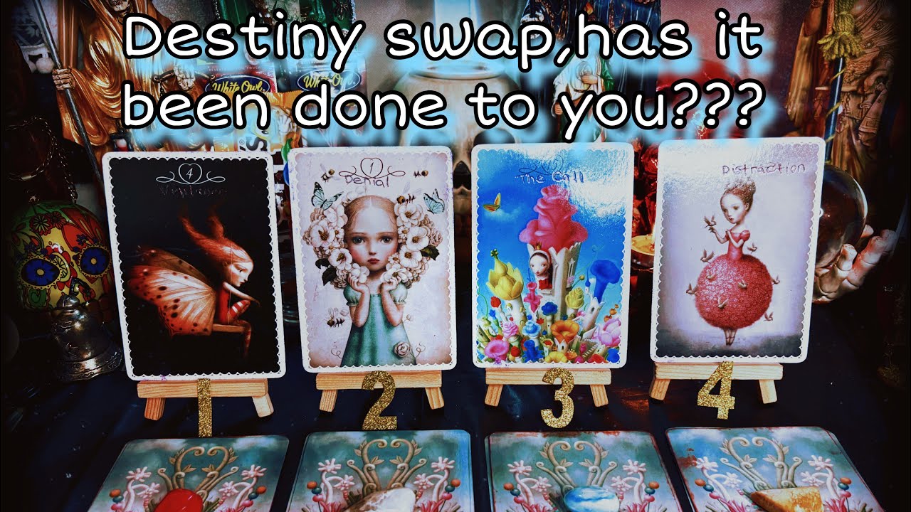 Pick a card Destiny Swap, has it been done to you???