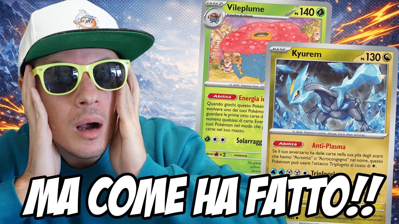 “TROPPO DIFFICILE DA GIOCARE… EPPURE HA FATTO TOP! Kyurem / Vileplume
