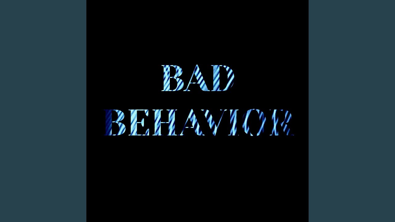 Bad Behavior