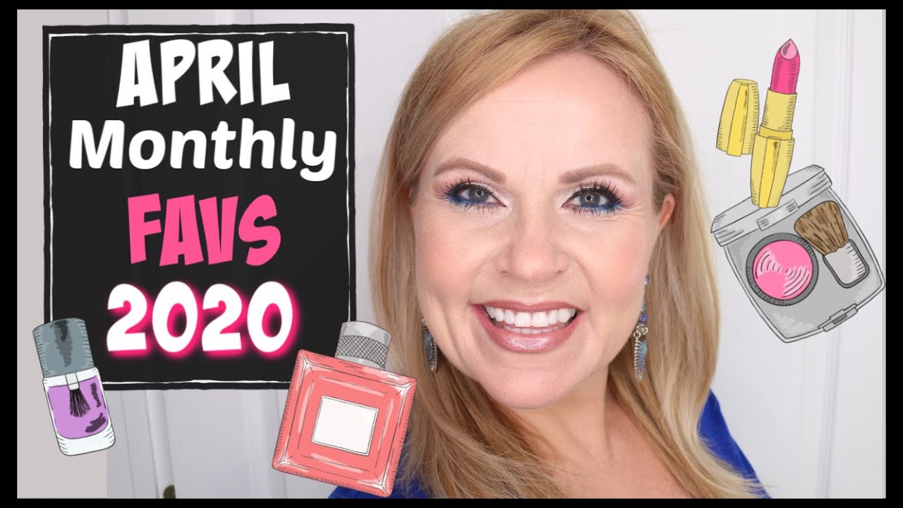 April Beauty Favorites 2020 | Monthly Beauty Must Haves