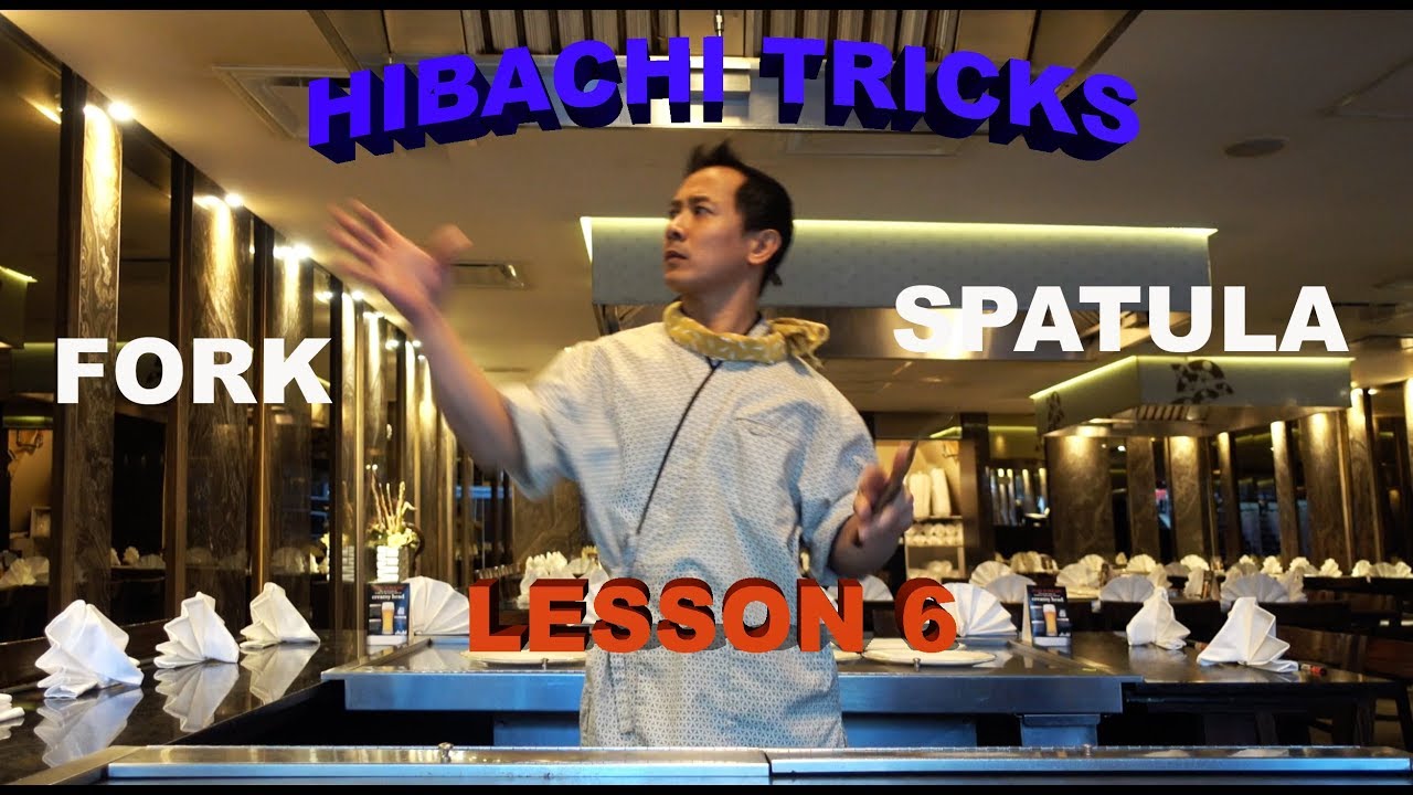 HIBACHI TRICKS LESSON 6, TEPPANYAKI TRICKS REVEALED AND TUTORIALS