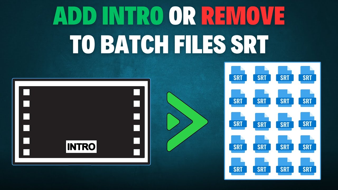 Add Intro Or Remove To Batch Files SRT I إضافة أو حذف الحقوق من مجموعة الترجمات