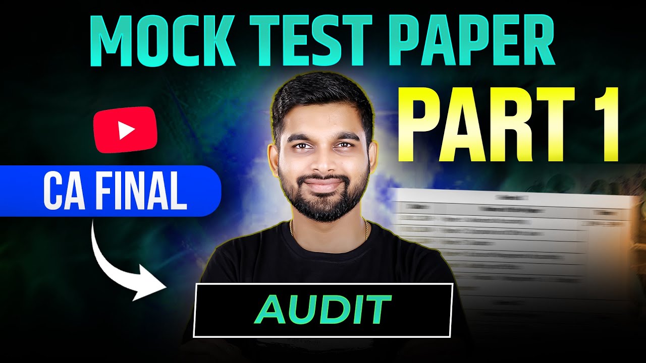 CA Final Audit MTP May 25 | Mock Test Paper CA Final Audit | By CA Aakash Pednekar