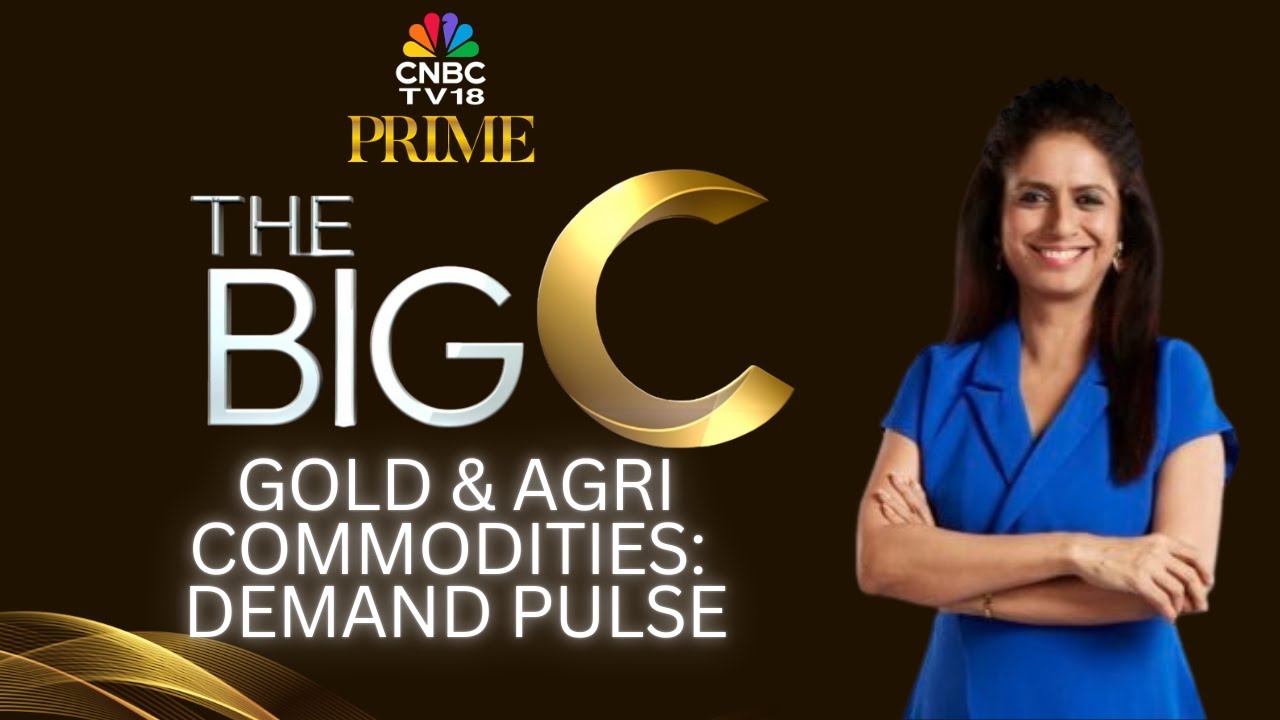 The Big C | Gold & Pulses Trade Decoded | Dileep Narayanan | Harsha Rai | CNBC TV18