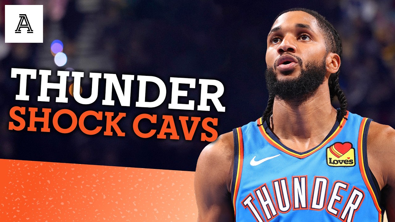 Thunder halt Cavs + why were the Lakers so sluggish?