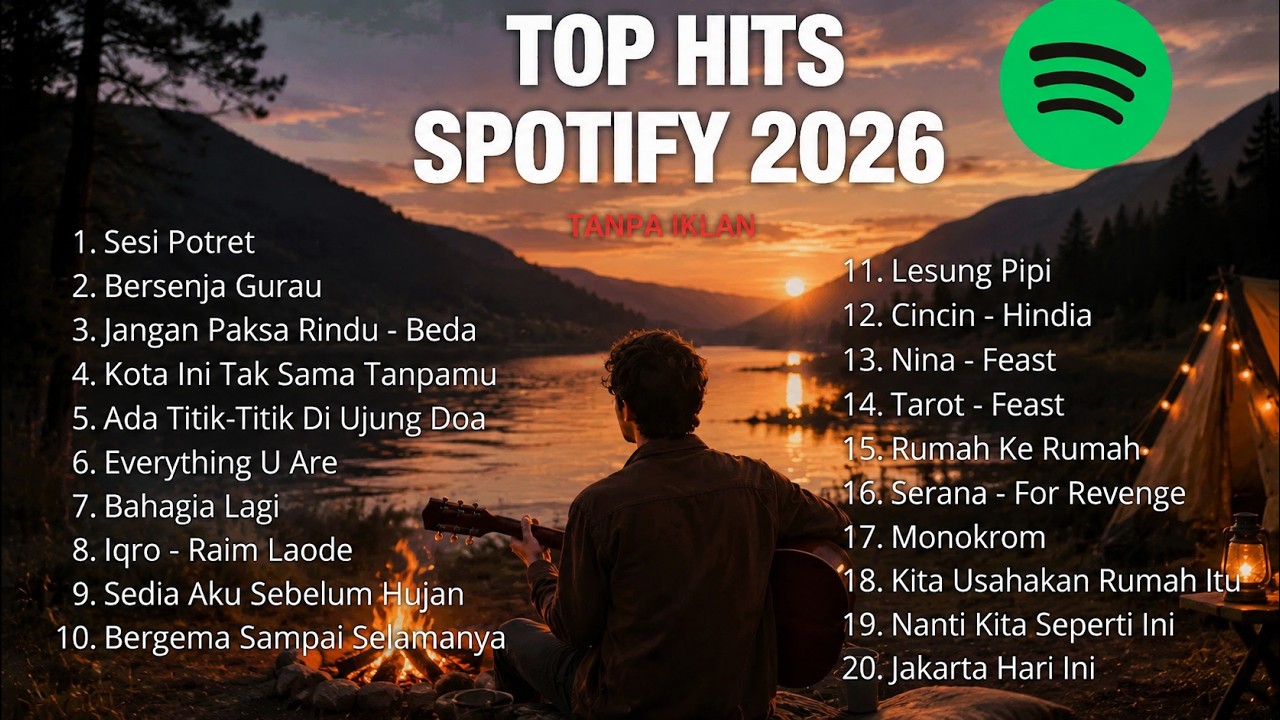 TOP HITS SPOTIFY 2026 🎵 Lagu Terbaru & Terpopuler 2026 | Playlist Indonesia Tanpa Iklan