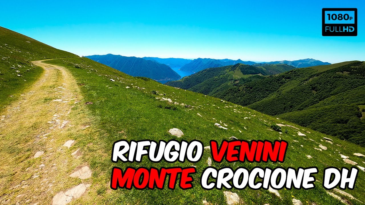 MTB: Rifugio Venini / Monte Crocione DH