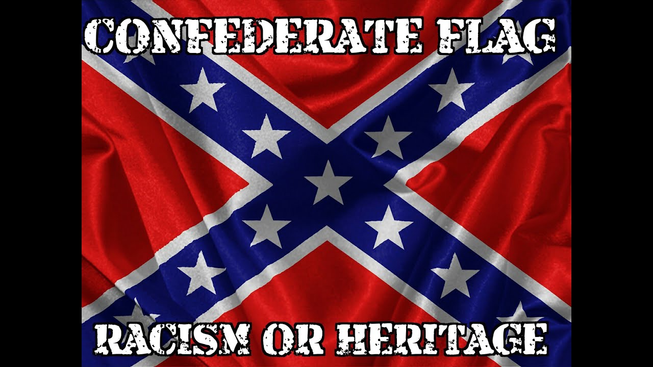 The Confederate Flag, Racism or Heritage?