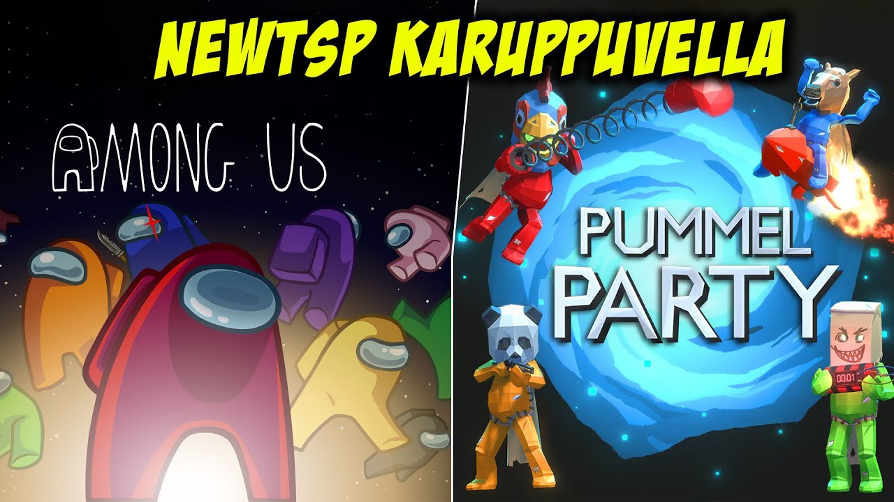Weekend Fun Stream 😜 Among Us & Pummel Party | NewtSP