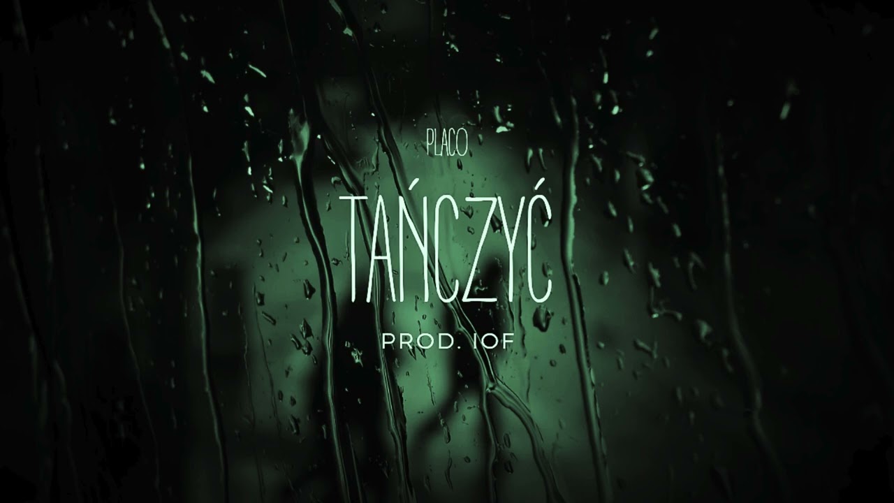 placo - tańczyć (prod. IOF)