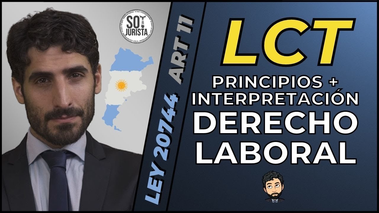 ⚖️¿Cómo Interpretar una Norma Laboral? ⚖️ Principios del Derecho Laboral Argentino⚖️ Art 11 LCT  ⚖️