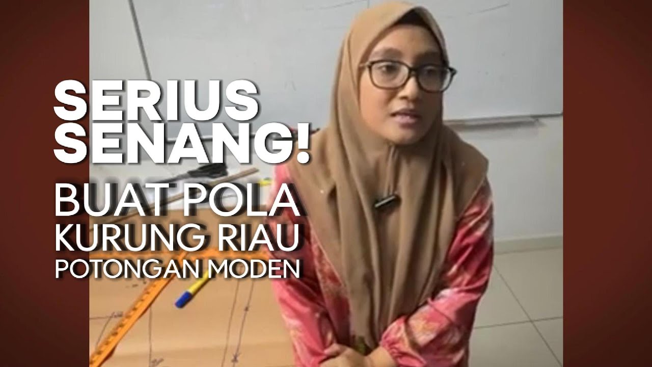 SERIUS SENANG! Buat Pola Kurung Riau Potongan Moden!