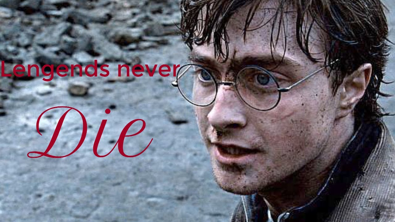 Harry Potter - Legends Never DIE