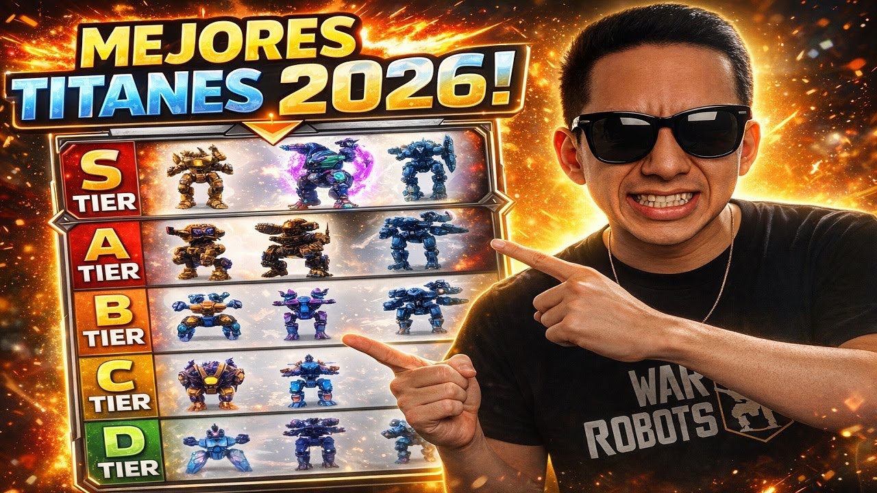 LOS MEJORES TITANES DEL 2026 EN WAR ROBOTS