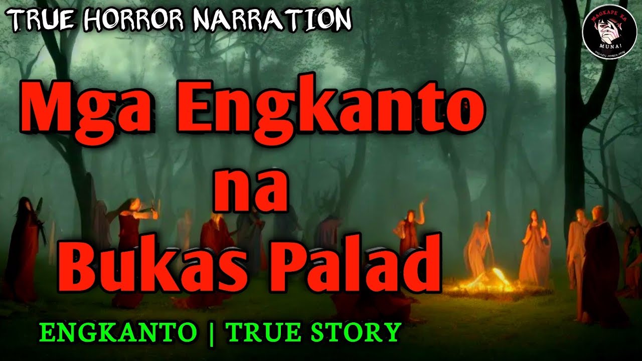MGA ENGKANTO NA BUKAS PALAD | Kwentong Engkanto | True Stories