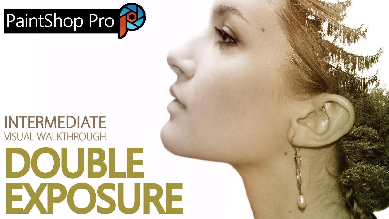 PaintShop Pro Double Exposure Effect - Intermediate Tutorial