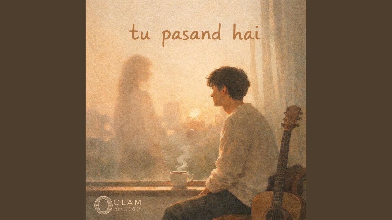 Tu Pasand Hai