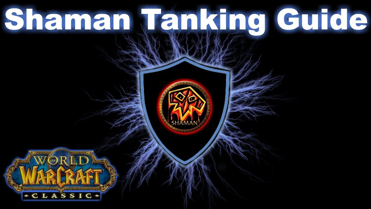 Classic/Vanilla WoW Shaman Tanking Guide