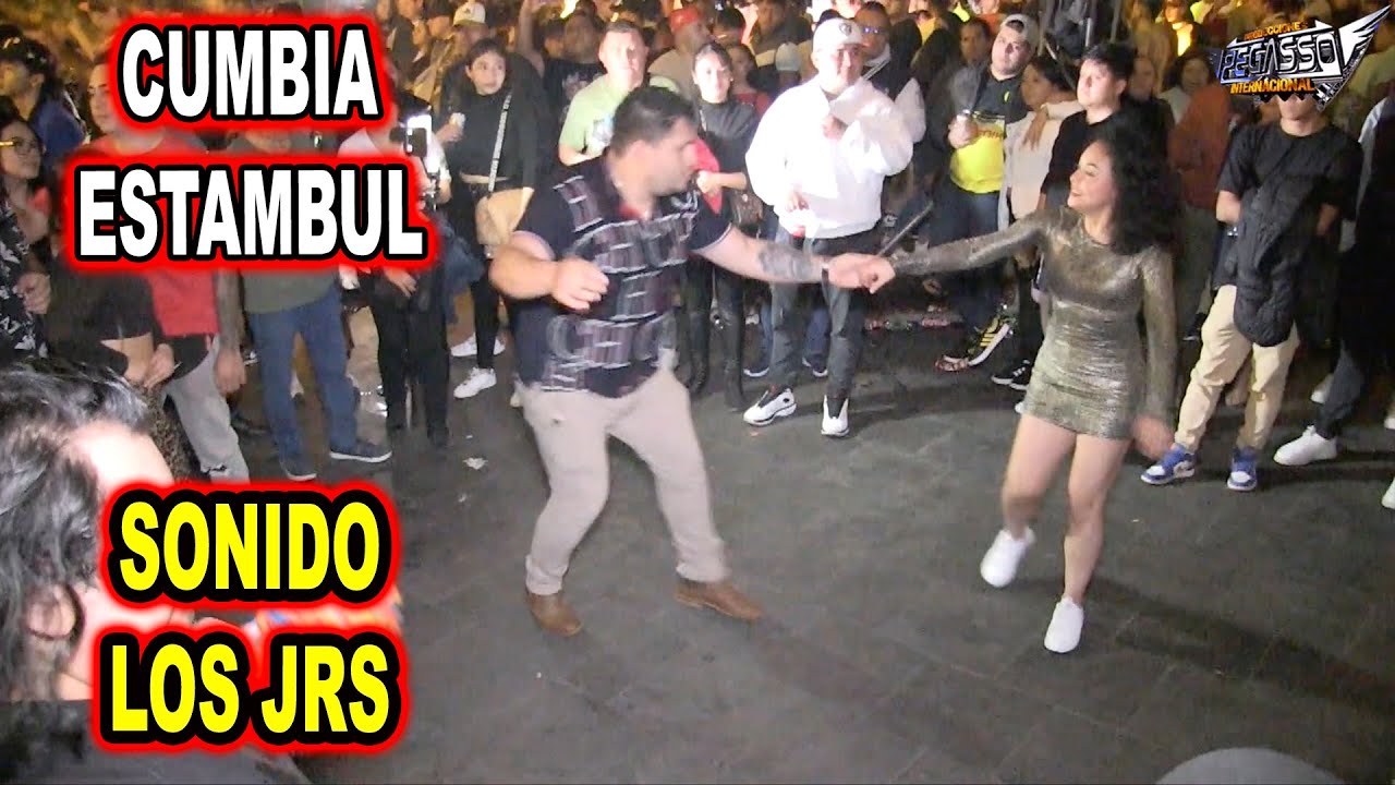 *** CUMBIA ESTAMBUL, SONIDO LOS JRS ***