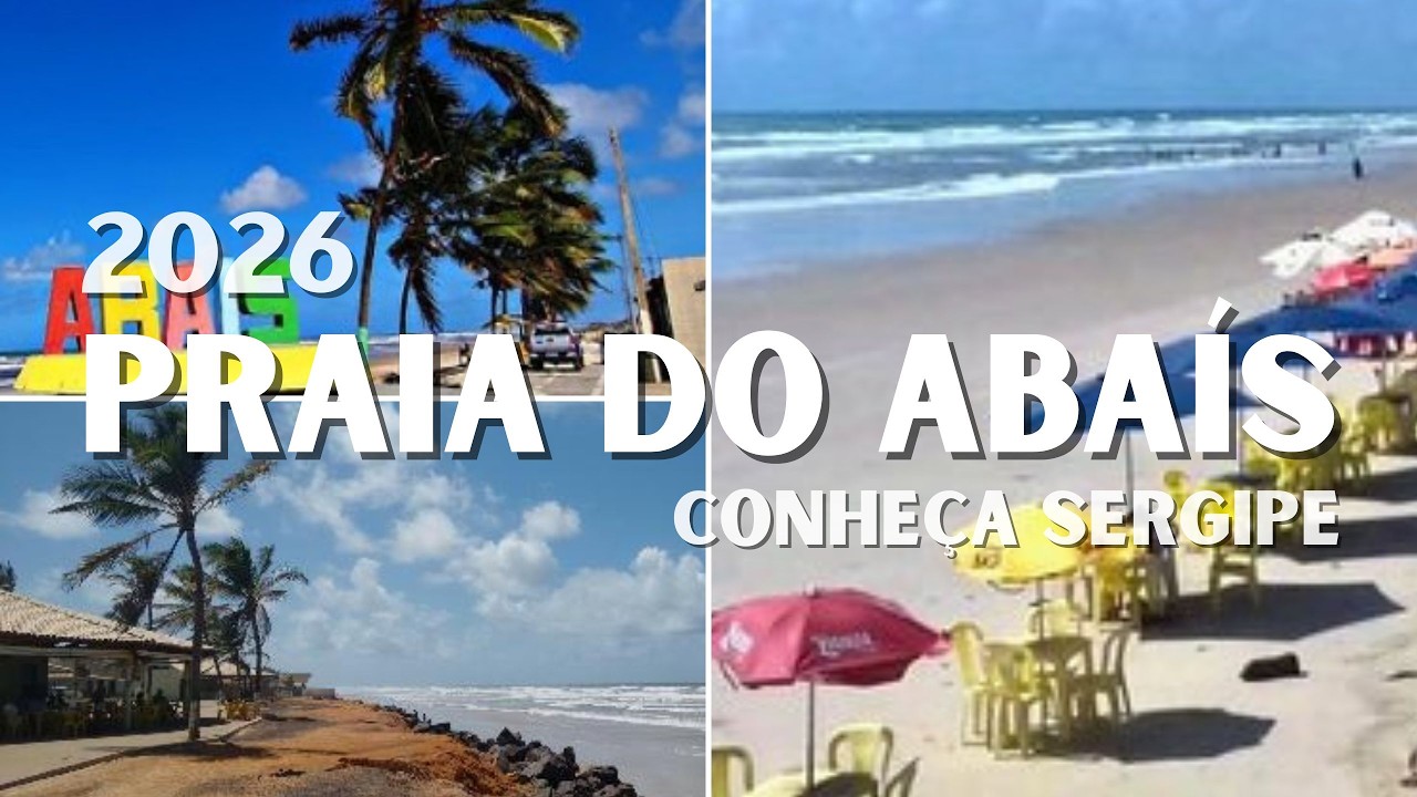 CONHEÇA SERGIPE - PRAIA DO ABAÍS