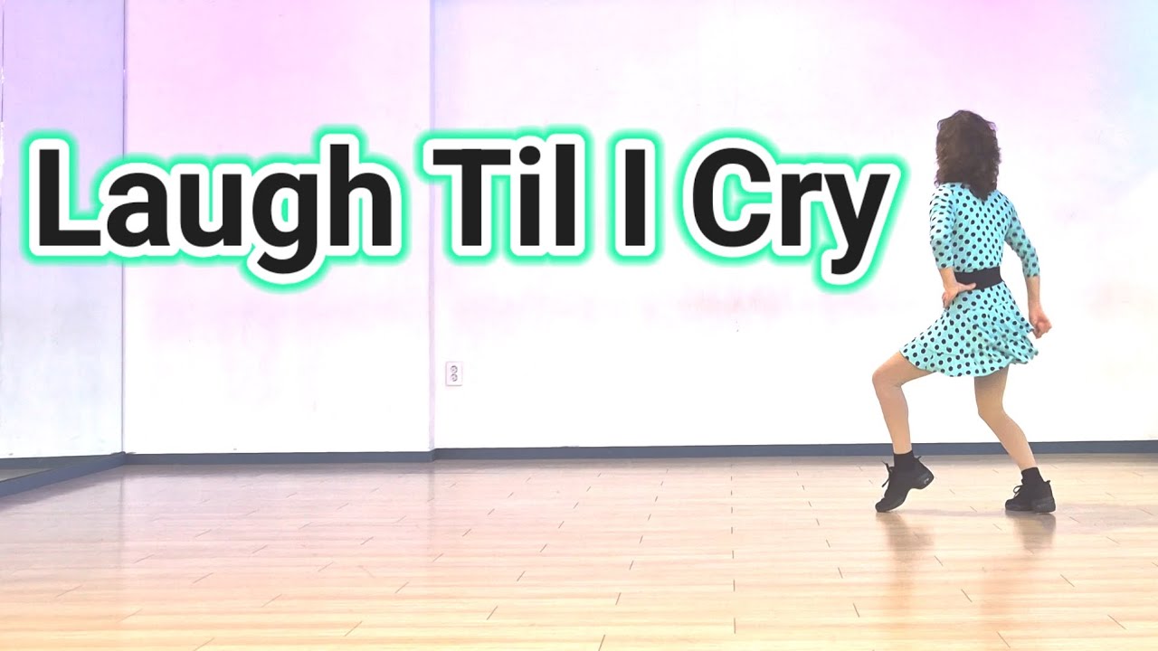 Laugh Til I Cry Line Dance