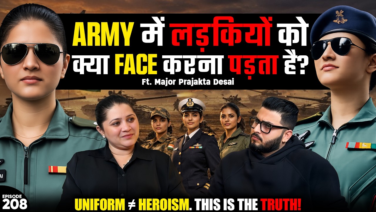 Army Real Life Vs Reel Life: What Movies Don&rsquo;t Show You! Maj Prajakta Desai | EP-208