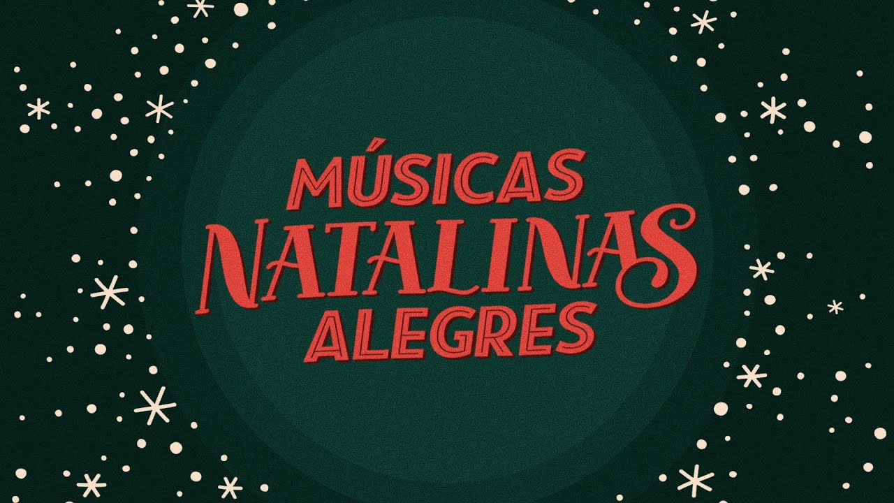 Musicas Natalinas Alegres 🎄