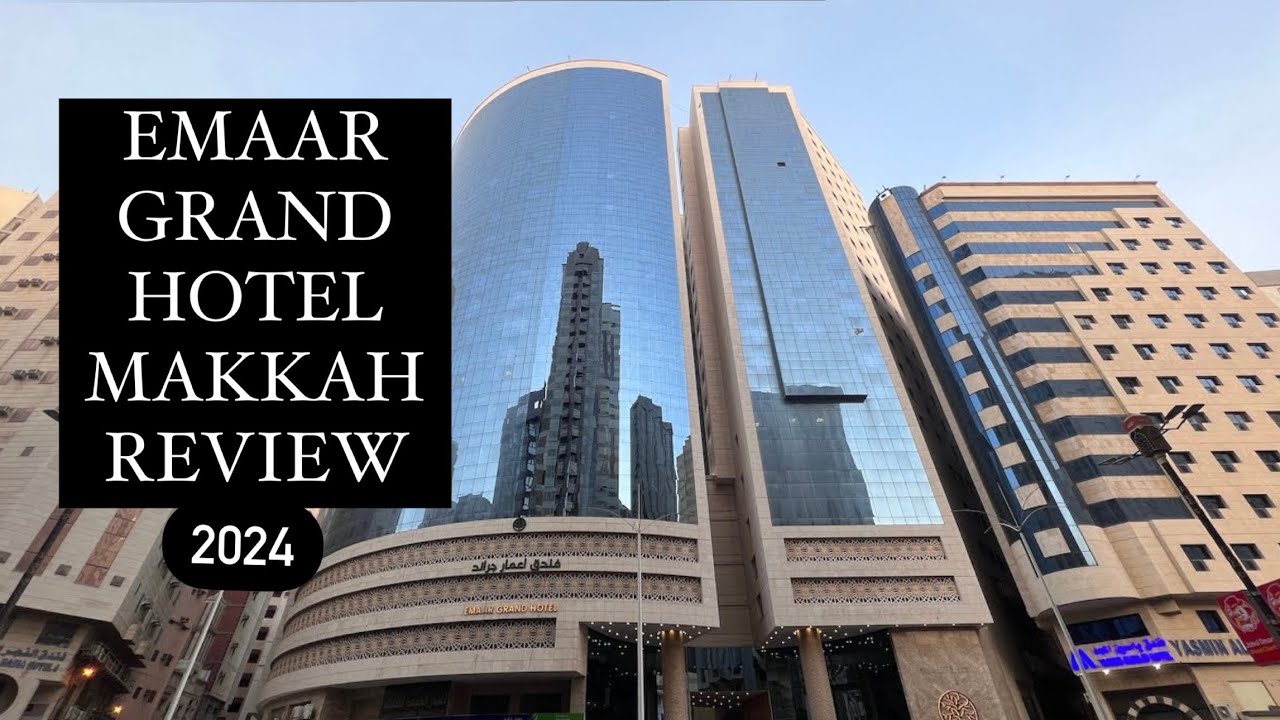 ОБЗОР EMAAR GRAND HOTEL MAKKAH 2024