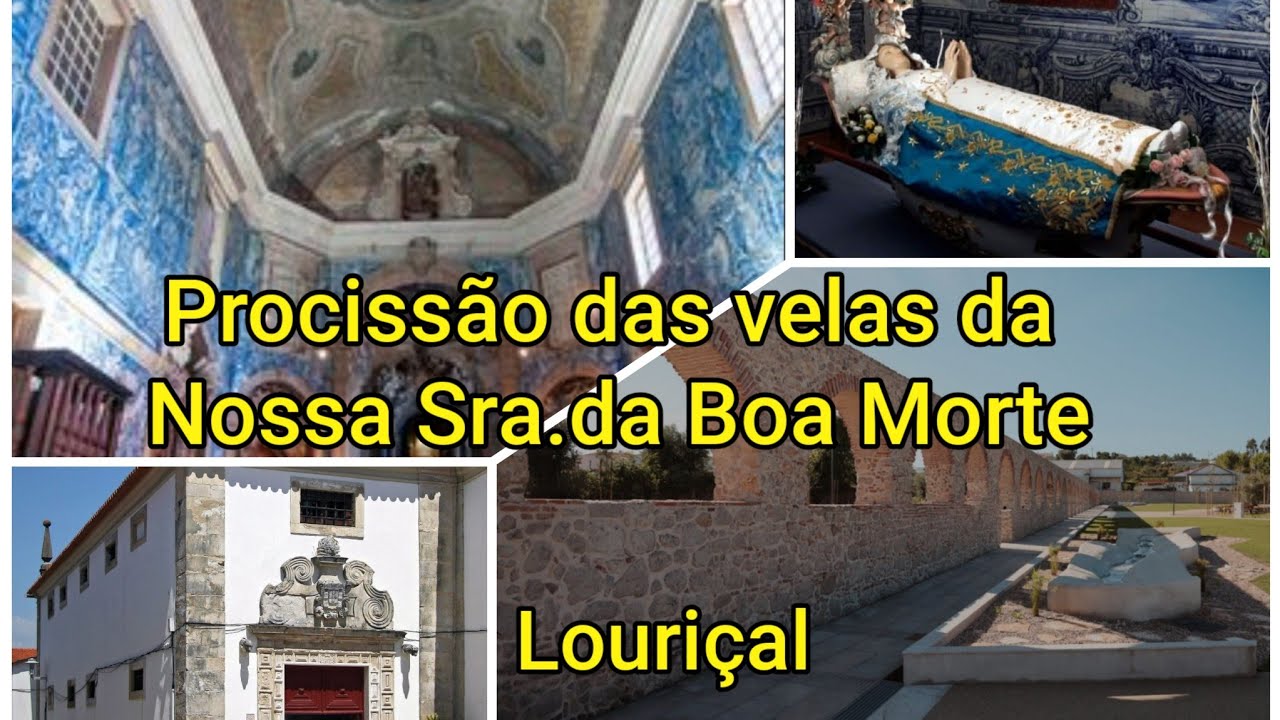 Procissão das velas da Nossa Senhora da Boa Morte, Louriçal Pombal 14.08.25