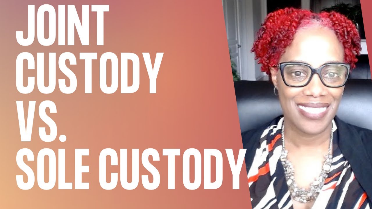Joint Custody vs Sole Custody