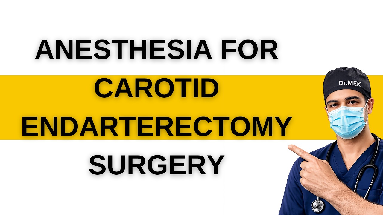 Navigating anesthesia for carotid endarterectomy surgery