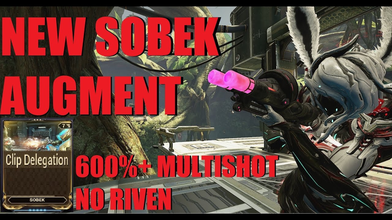 [WARFRAME] 600%+ MULTISHOT New Sobek Augment 