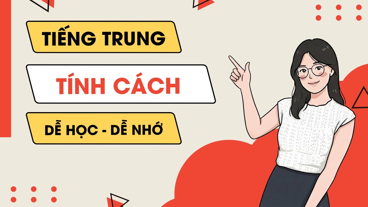 【Thông tin cá nhân】TÍNH CÁCH - Từ vựng