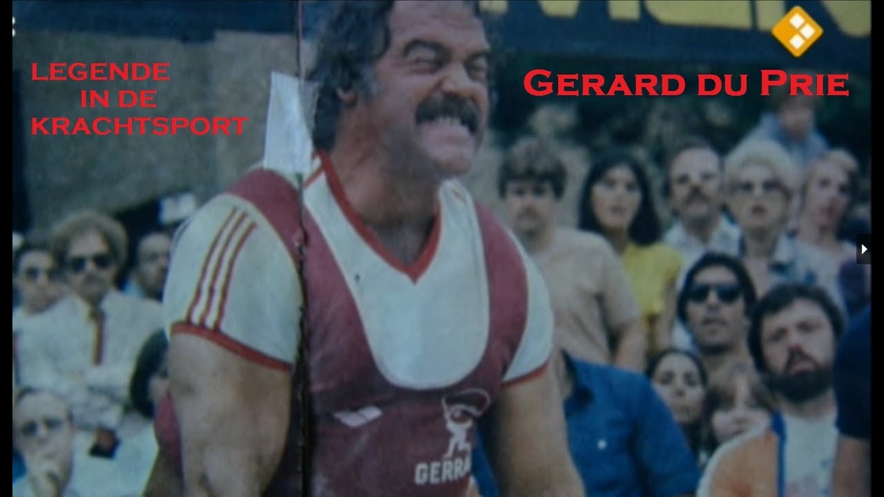 Docu over Gerard Du Prie: EEN LEGENDE IN DE KRACHTSPORT !!