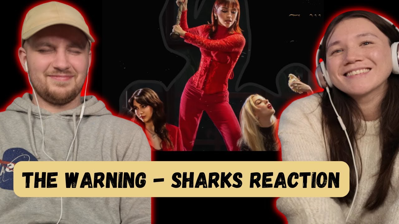 The Warning - Sharks REACTION
