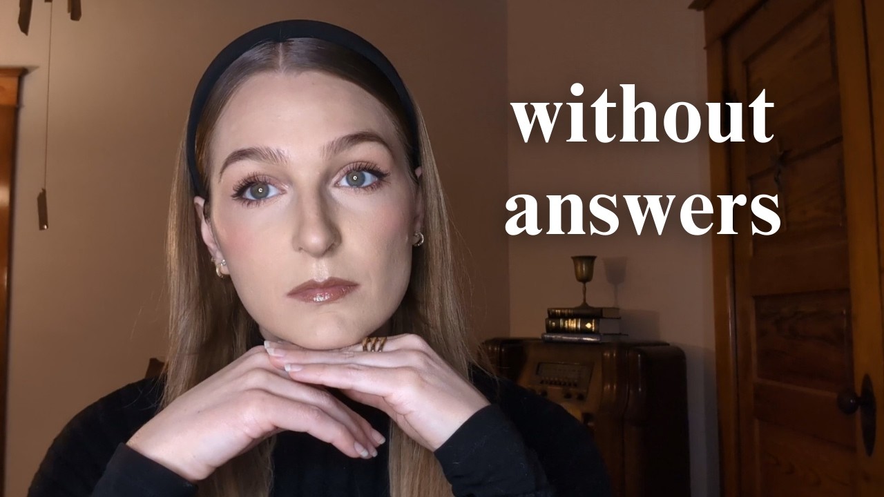 how I'm navigating uncertainty when I don’t have answers