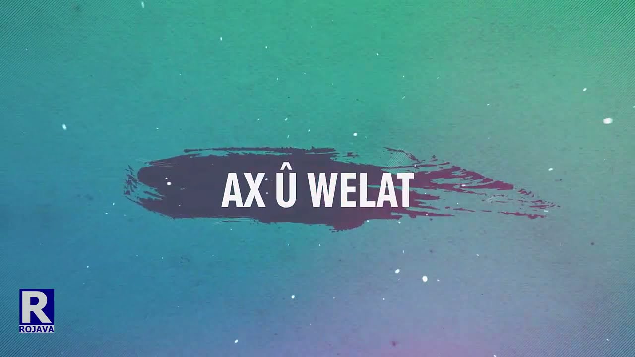 AX Û WELAT|  GUNDÊ HASÛD اخ ؤ ولات قرية حاصود تربسبي