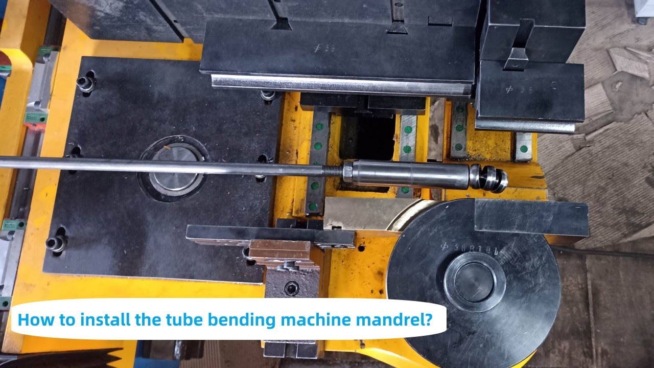 How to Install the Tube Bending Machine Mandrel?