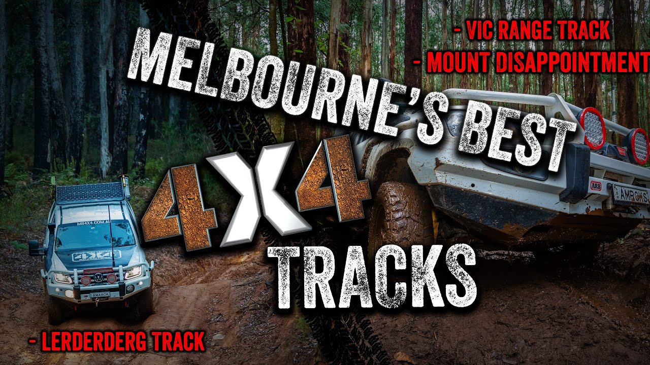 Melbourne's Best 4X4 Tracks