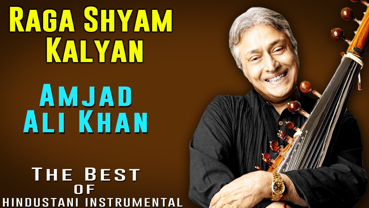 Raga Shyam Kalyan | Amjad Ali Khan | (Album: The Best of Hindustani Instrumental)