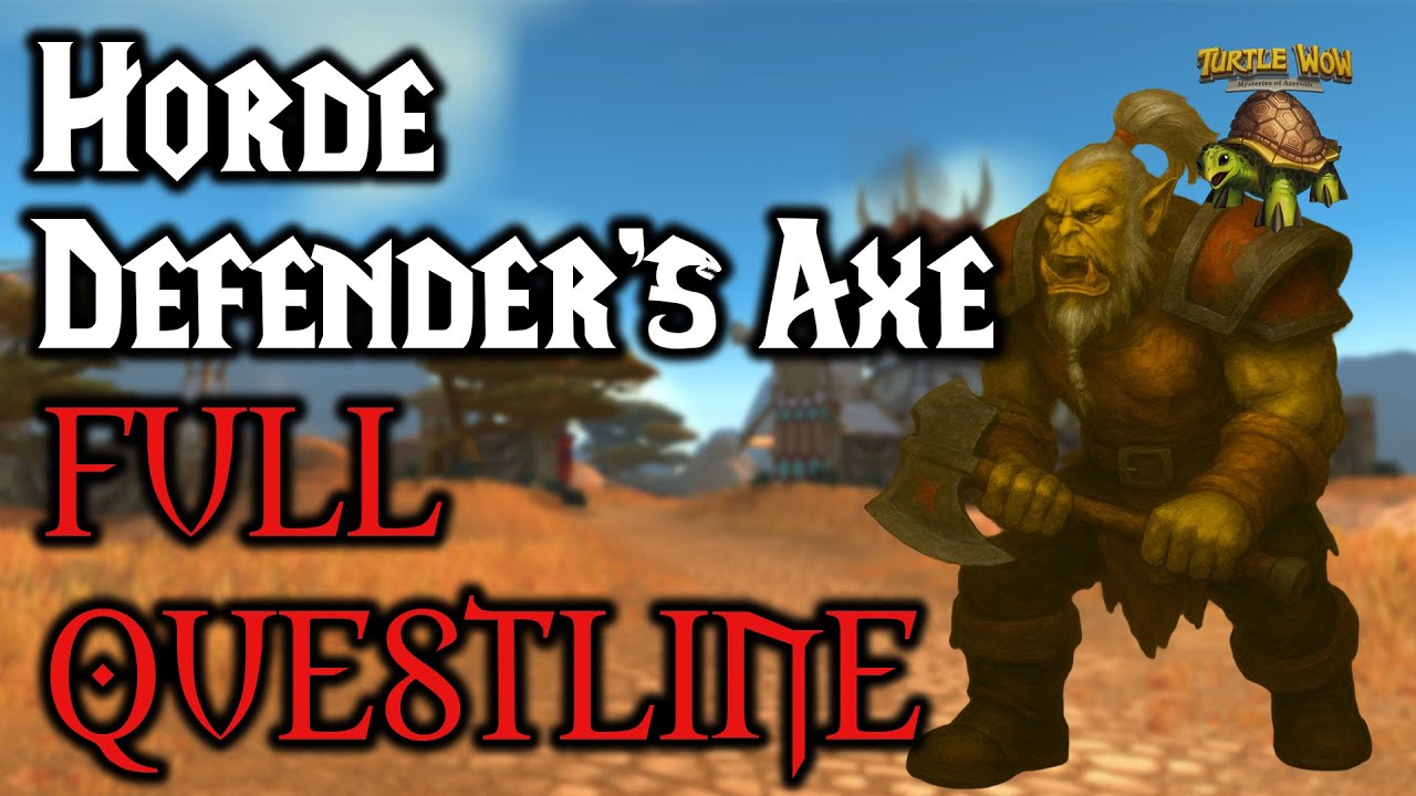 Horde Defender's Axe Full Questline - Turtle Wow Quests