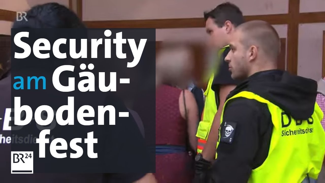 Security-Dienste bei Volksfesten: Wie steht es um die Sicherheit beim Gäubodenfest?: