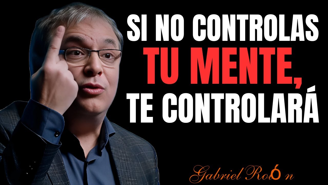10 COSAS QUE DEBES HACER CADA MAÑANA PARA DOMINAR TU MENTE | Gabriel Rolón