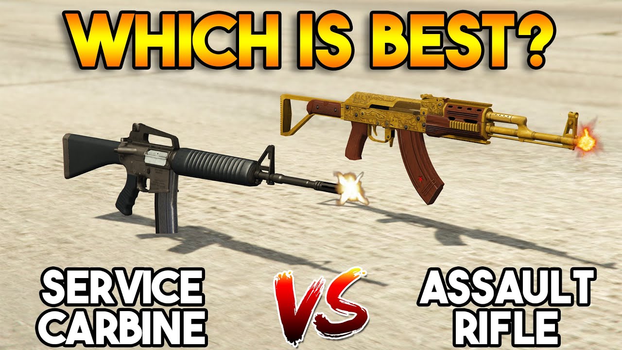 GTA 5 ONLINE : SERVICE CARBINE VS ASSAULT RIFLE (WHICH IS BEST WEAPON?)