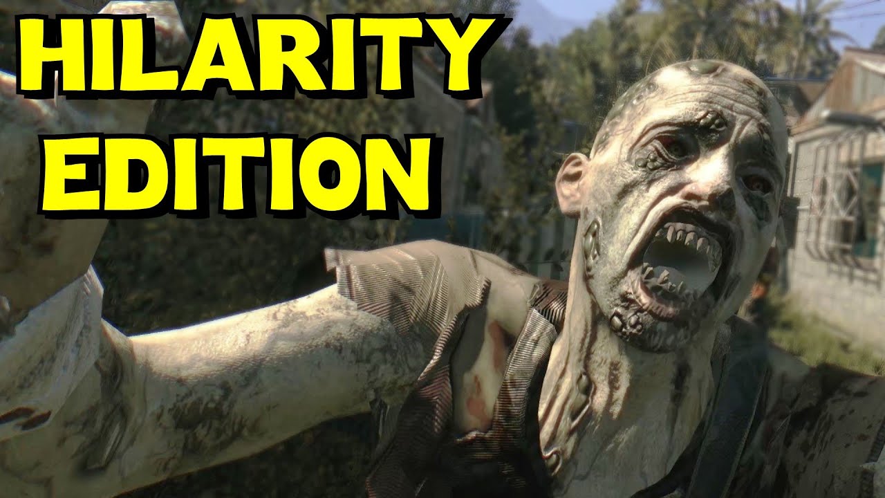 Dying Light | Hilarity Edition